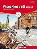 Vi snakkes ved! aktuell A1+: Der Dänischkurs / Kursbuch + Arbeitsbuch + Audio-CD